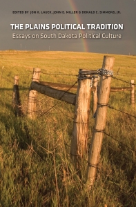 The Plains Political Tradition: Essays on South Dakota Political Culture, Volume 1, $19.95, www.sdhspress.com